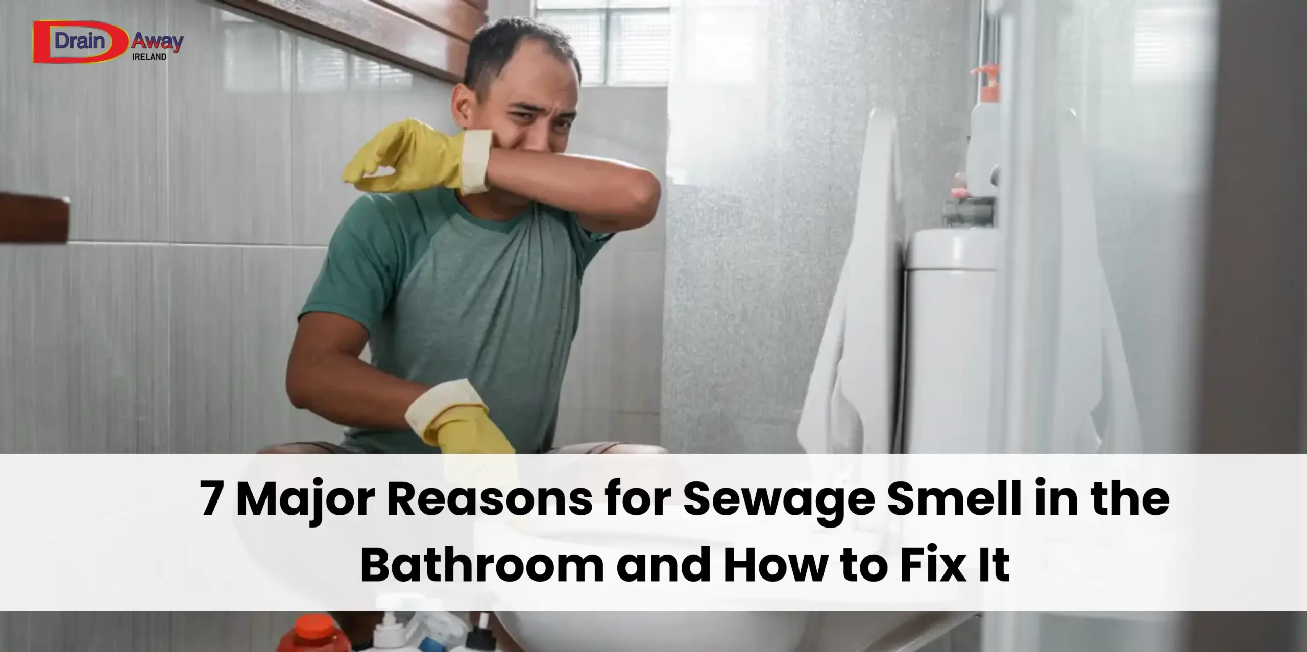 sewage smell in bathroom