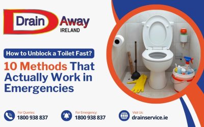 How to Unblock a Toilet Fast? 10 Methods That Actually Work in Emergencies