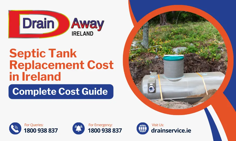 Septic Tank Replacement Cost in Ireland: Complete Cost Guide 2026